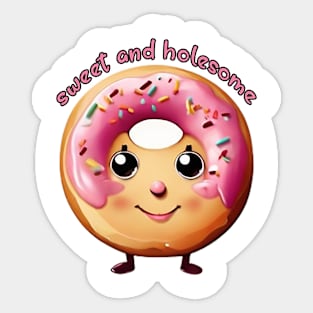 Sweet and holesome Sticker